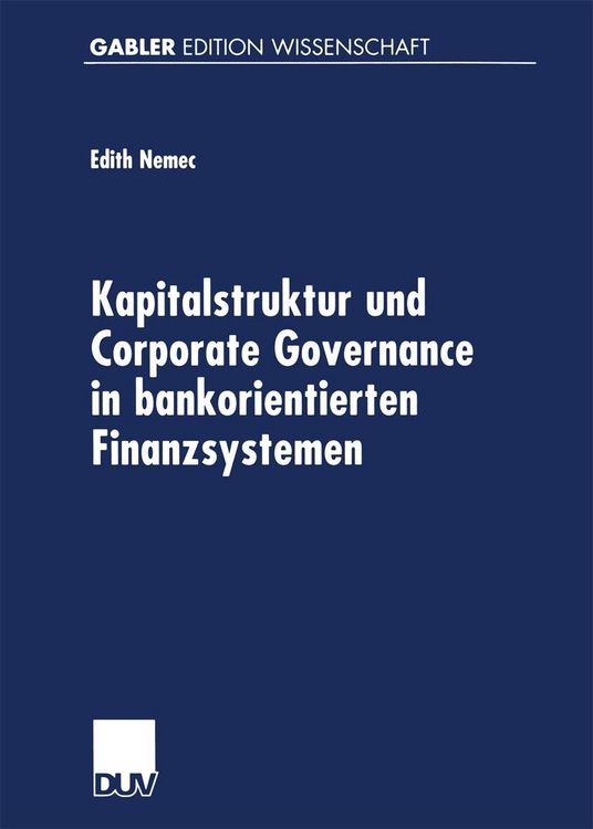 Produktbild: Kapitalstruktur und Corporate Governance in bankorientierten Finanzsystemen