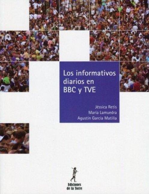 Produktbild: Los informativos diarios en BBC y TVE. Los discursos de sus profesionales y receptores