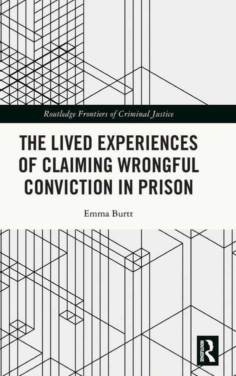 Produktbild: The Lived Experiences of Claiming Wrongful Conviction in Prison