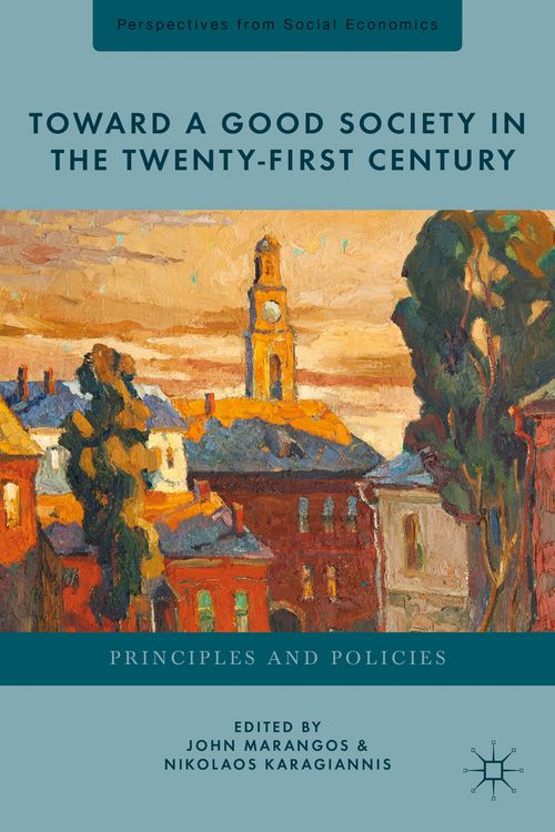 Produktbild: Toward a Good Society in the Twenty-First Century