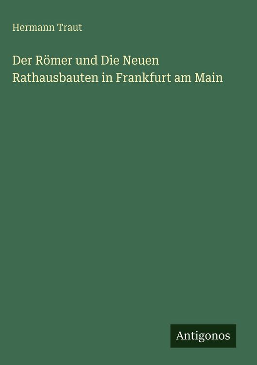 Produktbild: Der R&ouml;mer und Die Neuen Rathausbauten in Frankfurt am Main