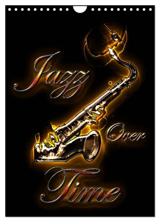 Produktbild: Jazz Over Time (Wall Calendar 2026 DIN A4 portrait), CALVENDO 12 Month Wall Calendar