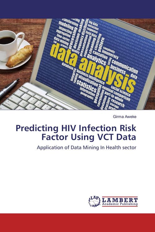 Produktbild: Predicting HIV Infection Risk Factor Using VCT Data