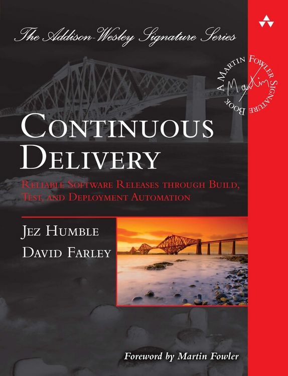 Produktbild: Continuous Delivery: Reliable Software Releases through Build, Test, and Deployment Automation