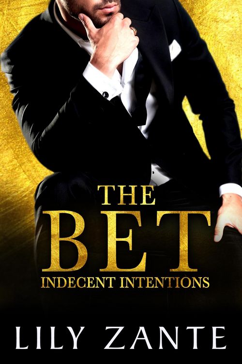 Produktbild: The Bet (Indecent Intentions, #1)