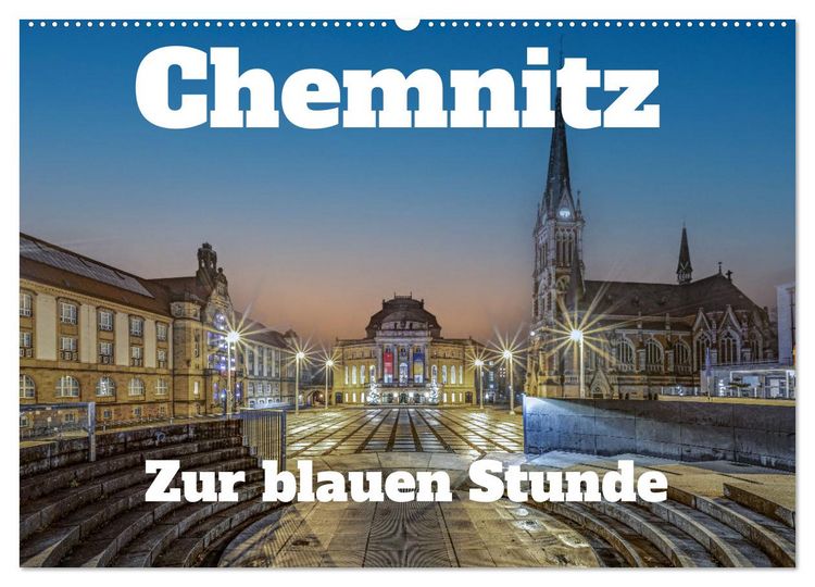 Produktbild: Chemnitz zur blauen Stunde (Wandkalender 2026 DIN A2 quer), CALVENDO Monatskalender