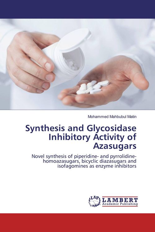 Produktbild: Synthesis and Glycosidase Inhibitory Activity of Azasugars