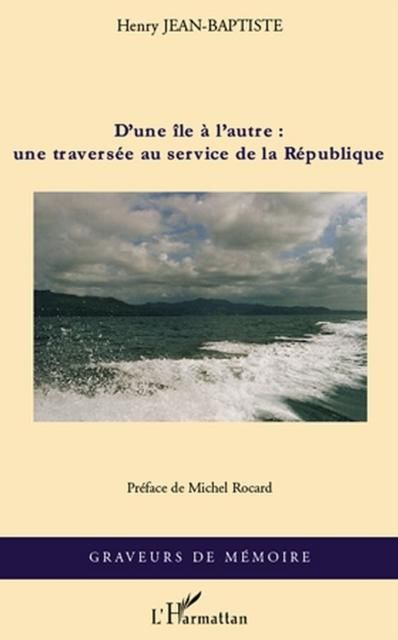 Produktbild: D'une ile a l'autre : une traversee au service de la Republi