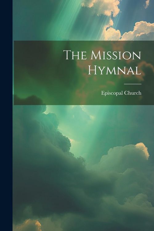 Produktbild: The Mission Hymnal