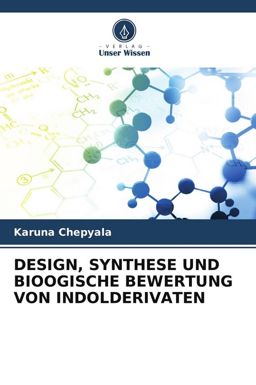 Produktbild: Design, Synthese und Bioogische Bewertung von Indolderivaten