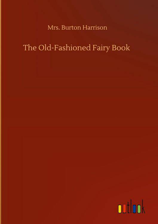 Produktbild: The Old-Fashioned Fairy Book