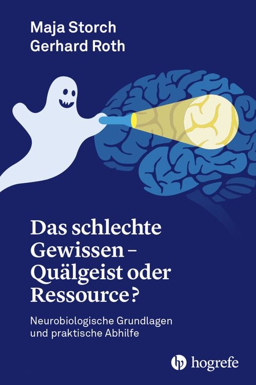 Produktbild: Das schlechte Gewissen - Qu&auml;lgeist oder Ressource?