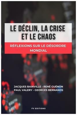 Produktbild: Le d&eacute;clin, la crise et le chaos
