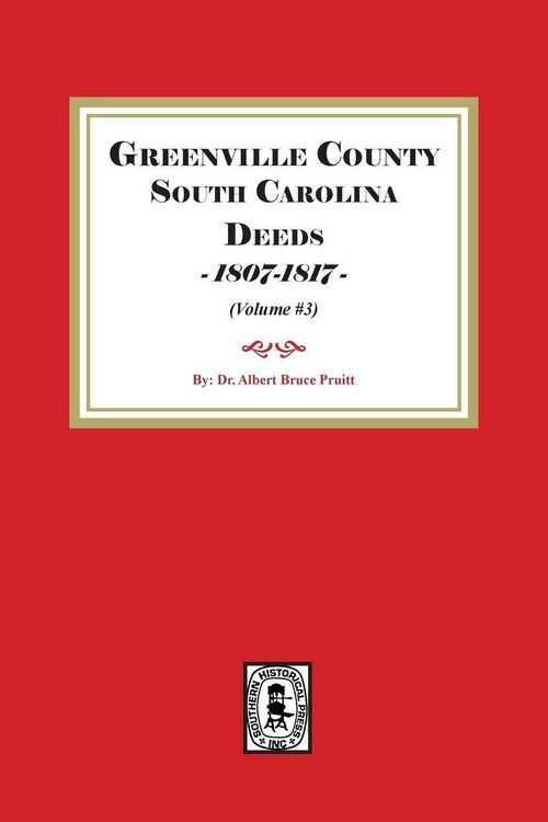 Produktbild: Greenville County South Carolina Deeds, 1800-1807. (Volume #3)