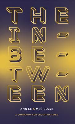 Produktbild: The In-Between A Companion for Uncertain Times