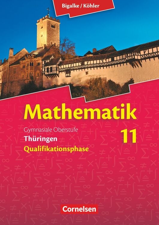 Produktbild: Bigalke/K&ouml;hler: Mathematik 01. Sch&uuml;lerbuch. Sekundarstufe II Th&uuml;ringen
