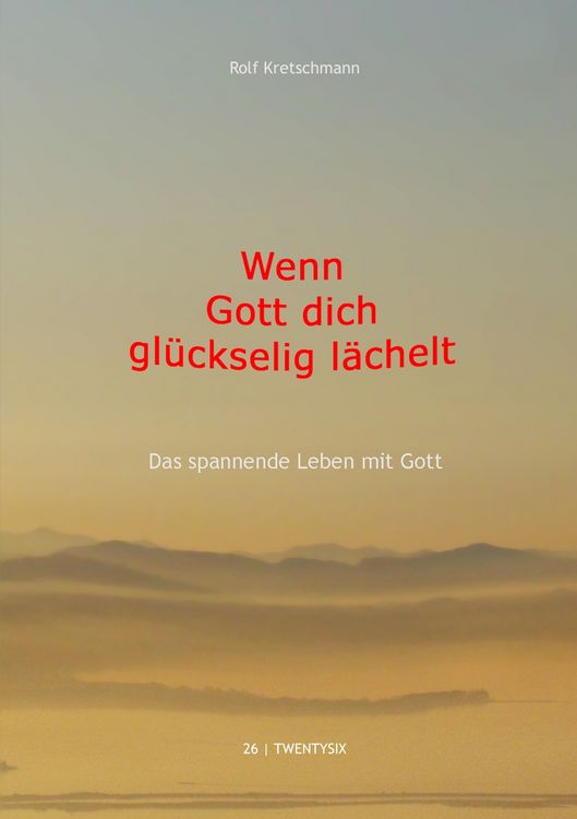 Produktbild: Wenn Gott dich gl&uuml;ckselig l&auml;chelt