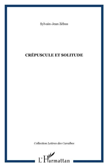 Produktbild: Crepuscule Et Solitude