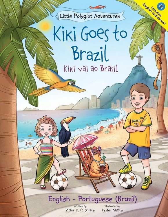 Produktbild: Kiki Goes to Brazil / Kiki Vai Ao Brasil - Bilingual English and Portuguese (Brazil) Edition