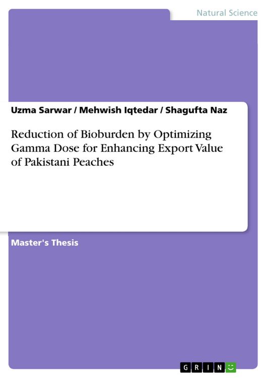 Produktbild: Reduction of Bioburden by Optimizing Gamma Dose for Enhancing Export Value of Pakistani Peaches