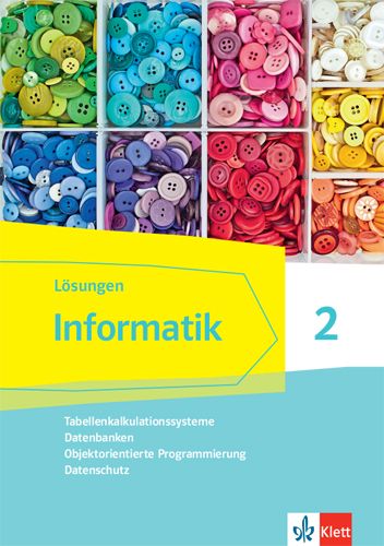 Produktbild: Informatik 2 (Tabellenkalkulationssysteme, Datenbanken, Objektorientierte Programmierung, Datenschutz). Ausgabe Bayern