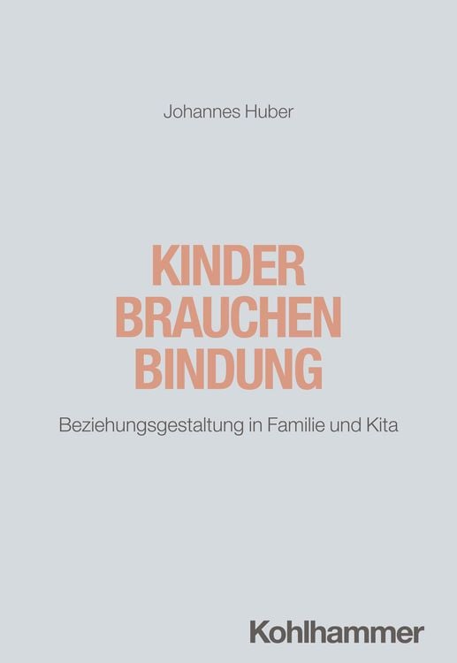 Bild vom Artikel Kinder brauchen Bindung vom Autor Johannes Huber