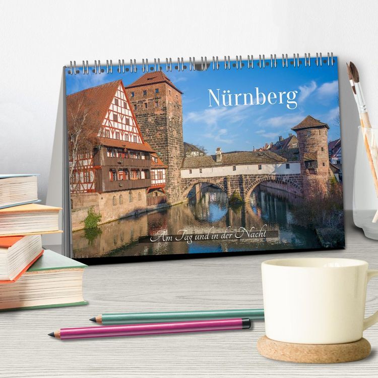 Produktbild: N&uuml;rnberg - Am Tag und in der Nacht (Tischkalender 2026 DIN A5 quer), CALVENDO Monatskalender