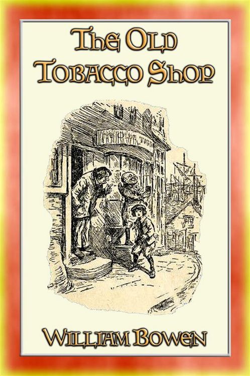 Produktbild: THE OLD TOBACCO SHOP - A Story about a Boy who sought Adventure