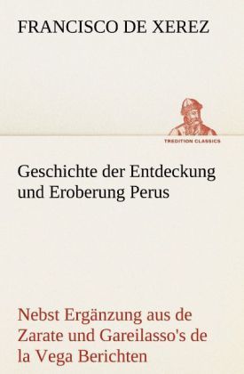 Produktbild: Geschichte der Entdeckung und Eroberung Perus