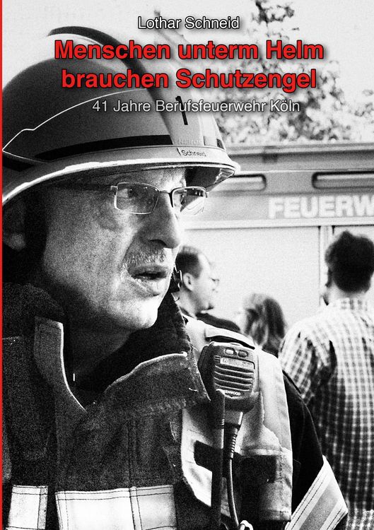 Produktbild: Menschen unterm Helm brauchen Schutzengel
