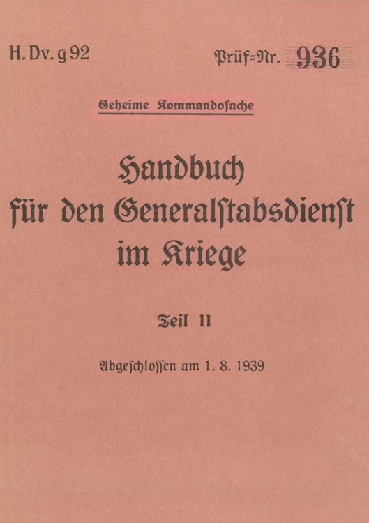 Produktbild: H.Dv.g. 92 Handbuch f&uuml;r den Generalstabsdienst im Kriege - Teil II - geheim