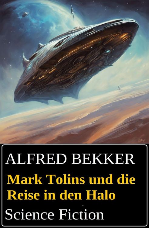 Produktbild: Mark Tolins und die Reise in den Halo: Science Fiction