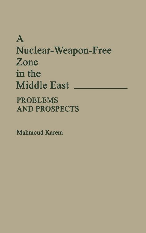 Produktbild: A Nuclear-Weapon-Free Zone in the Middle East