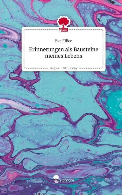 Produktbild: Erinnerungen als Bausteine meines Lebens. Life is a Story - story.one