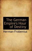 Produktbild: The German Empire's Hour of Destiny