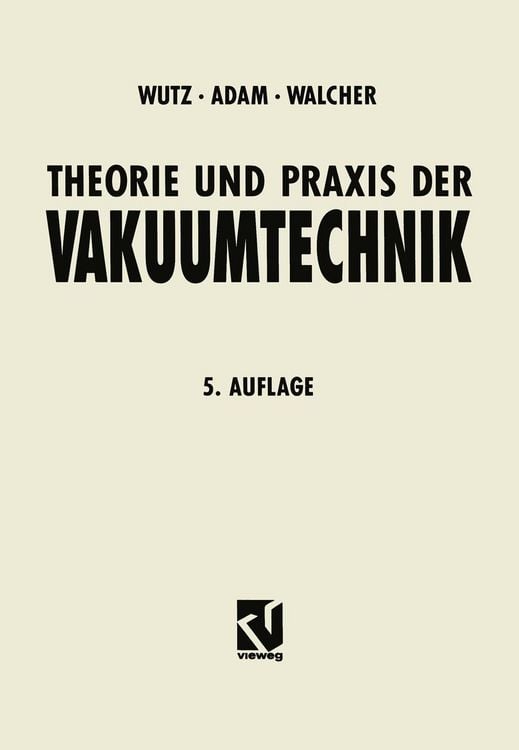 Produktbild: Theorie und Praxis der Vakuumtechnik