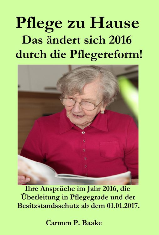Produktbild: Pflege zu Hause Das &auml;ndert sich 2016 durch die Pflegereform!