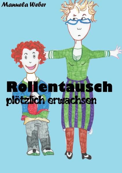 Produktbild: Rollentausch Pl&ouml;tzlich erwachsen