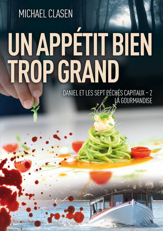 Produktbild: Un App&eacute;tit bien trop grand (Thriller, Actualit&eacute;, Soci&eacute;t&eacute;, #2)
