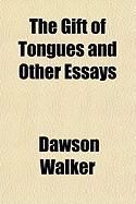 Produktbild: The Gift of Tongues and Other Essays