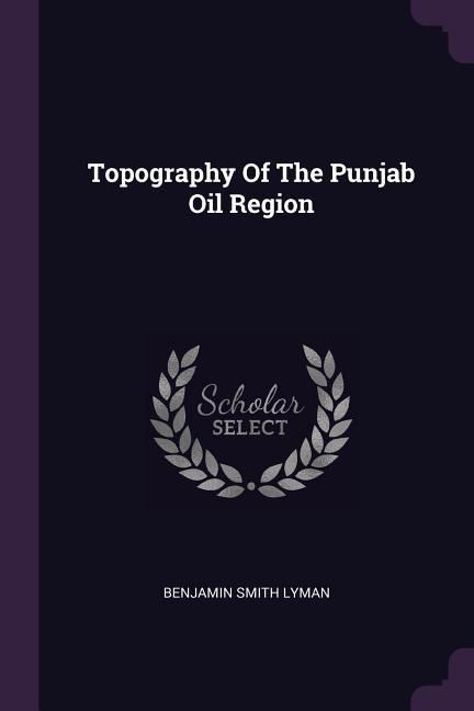 Produktbild: Topography Of The Punjab Oil Region