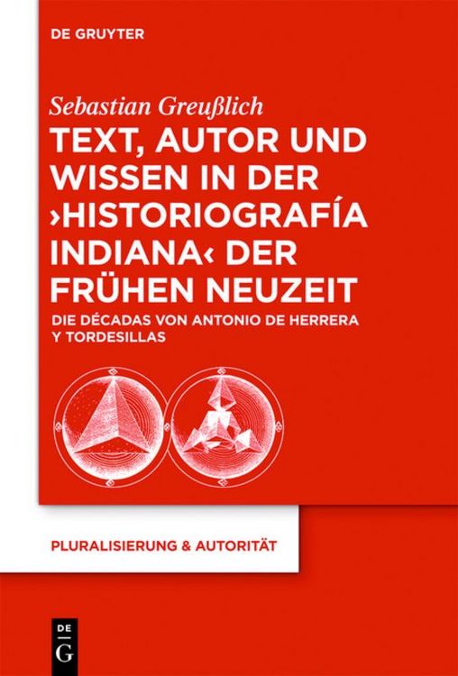 Produktbild: Text, Autor und Wissen in der 'historiograf&iacute;a indiana' der Fr&uuml;hen Neuzeit