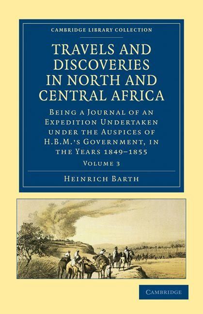 Produktbild: Travels and Discoveries in North and Central Africa - Volume 3