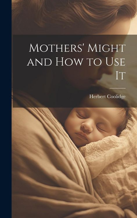 Produktbild: Mothers' Might and How to Use It