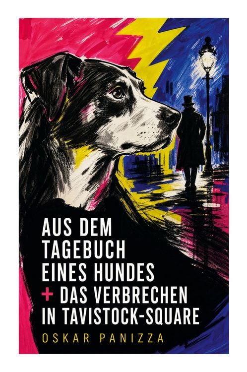Produktbild: Aus dem Tagebuch eines Hundes + Das Verbrechen in Tavistock-Square