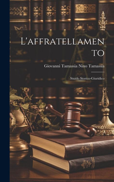 Produktbild: L'affratellamento: Stuido Storico-Giuridico