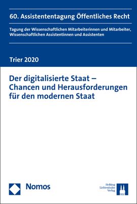 Produktbild: Der digitalisierte Staat - Chancen und Herausforderungen f&uuml;r den modernen Staat
