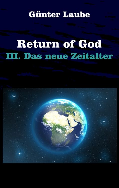 Bild vom Artikel Return of God vom Autor Günter Laube