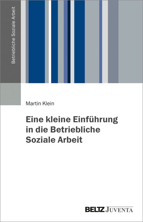 Produktbild: Eine kleine Einführung in die Betriebliche Soziale Arbeit