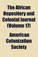 Produktbild: The African Repository and Colonial Journal (Volume 17)